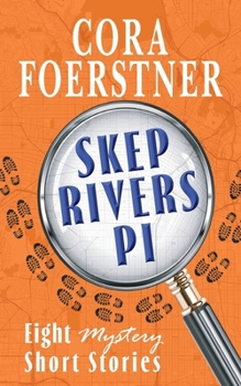 Paperback Skep Rivers PI : Eight Mystery Short Stories Book