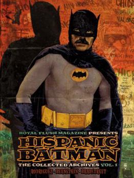 Perfect Paperback Hispanic Batman: The Collected Archives, Vol. 1 Book