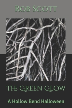 Paperback The Green Glow: A Hollow Bend Halloween Book