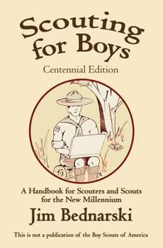 Paperback Scouting For Boys Centennial Edition: A Handbook for Scouters and Scouts For the New Millennium Book