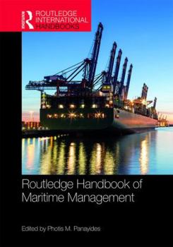 Hardcover The Routledge Handbook of Maritime Management Book