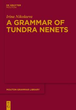 Hardcover A Grammar of Tundra Nenets Book