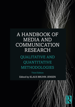 Paperback A Handbook of Media and Communication Research: Qualitative and Quantitative Methodologies Book