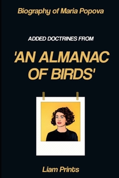 Biography of Maria Popova: Added Doctrines from An Almanac of Birds