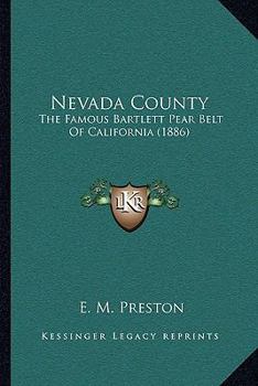 Nevada County: The Famous Bartlett Pear Belt Of California