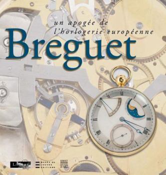 Hardcover Breguet: The Climax of European Horology Book