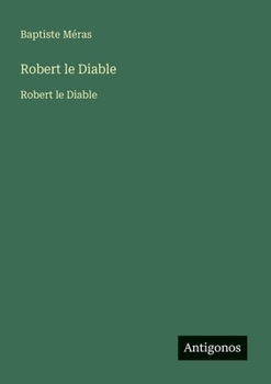 Paperback Robert le Diable: Robert le Diable [French] Book