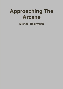 Paperback Approaching The Arcane Book