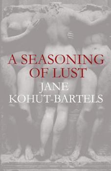 Paperback A Seasoning of Lust Book