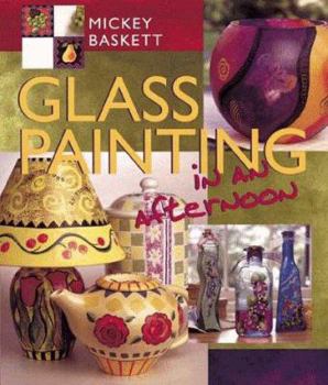 Hardcover Glass Painting in an Afternoon Book