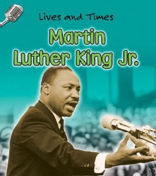 Martin Luther King Jr. (Lives and Times)