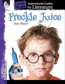 Paperback Freckle Juice: An Instructional Guide for Literature Book