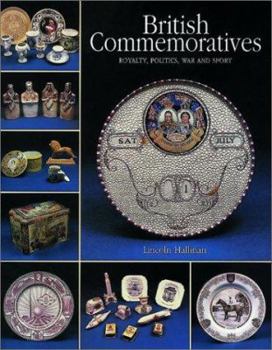 Hardcover British Commemoratives: Royalty, Politics, War, and Sport Book