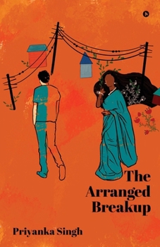 The Arranged Breakup: A Journey of Love and Loss