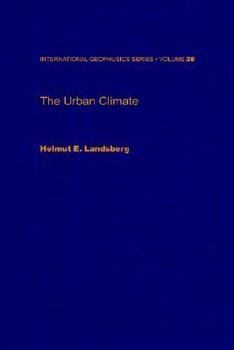 The Urban Climate - Book #28 of the International Geophysics