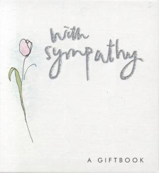 Hardcover With Sympathy (Sparklies Gift Book) Book