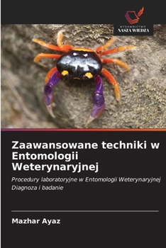 Zaawansowane techniki w Entomologii Weterynaryjnej (Polish Edition)