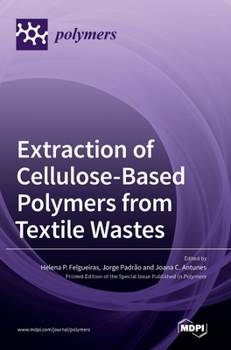 Hardcover Extraction of Cellulose-Based Polymers from Textile Wastes Book