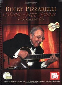 Spiral-bound Bucky Pizzarelli Master Jazz Guitar: Solo Collection [With 2 CDs] Book