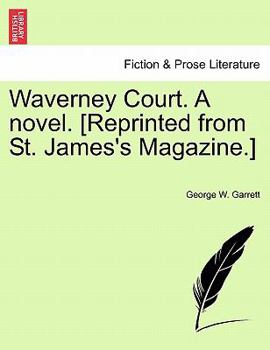 Paperback Waverney Court. a Novel. [reprinted from St. James's Magazine.] Book