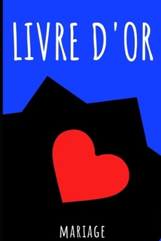 LIVRE D'OR: Mariage - bleu (French Edition)