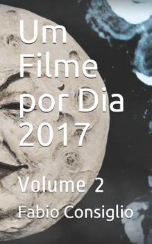 Paperback Um Filme por Dia 2017 - Volume 2 [Portuguese] Book