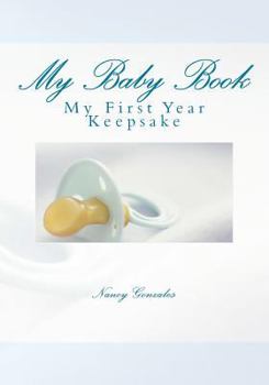 Paperback My Baby Book: My First Year Keepsake Book