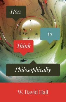 Paperback How to Think Philosophically Book