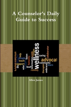 Paperback A Counselor's Daily Guide to Success Book