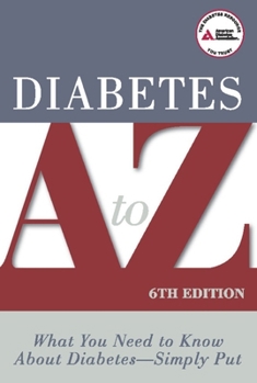 Paperback Diabetes A to Z: What You Need to Know about Diabetes - Simply Put Book