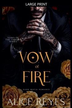 Vow of Fire: Dark Mafia Romance