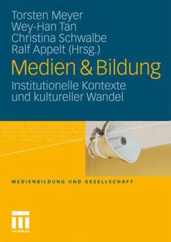 Paperback Medien & Bildung: Institutionelle Kontexte Und Kultureller Wandel [German] Book