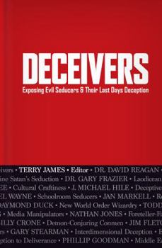 Hardcover Deceivers: Exposing Evil Seducers & Their Last Days Deception Book