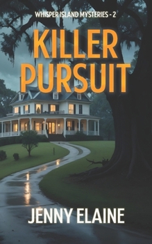 KILLER PURSUIT: Whisper Island Mysteries - 2