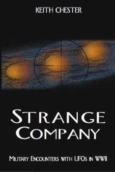 Paperback Strange Company: Military Encounters with UFOs in World War II Book