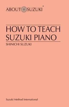 Paperback How to Teach Suzuki Piano Book