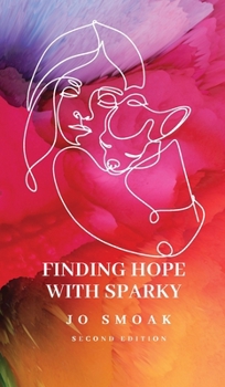 Hardcover Finding Hope with Sparky Book