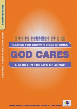 Paperback God Cares: A Study in the Life of Jonah Book