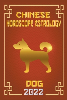 Paperback Dog Chinese Horoscope & Astrology 2022 Book