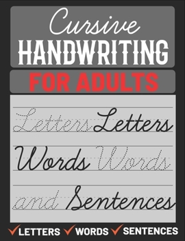 Paperback Cursive Handwriting for Adults: Cursive Handwriting Practice Paper for Adults, Learn Cursive Handwriting Book