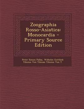 Paperback Zoographia Rosso-Asiatica: Monocardia [Latin] Book