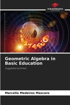 Paperback Geometric Algebra in Basic Education Book