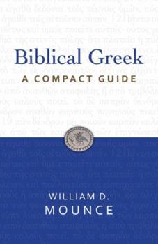 Paperback Biblical Greek: A Compact Guide: Second Edition Book