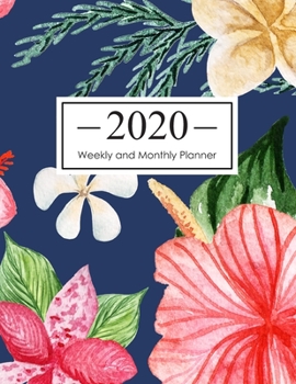 2020 Weekly and Monthly Planner: 12 Month Calendar Planner (January 2020 - December 2020) Daily Weekly and Monthly Schedule Organizer Agenda To Do List 8.5 x 11 Inch Notebook (Volume 10)