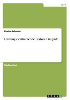 Paperback Leistungsbestimmende Faktoren im Judo [German] Book