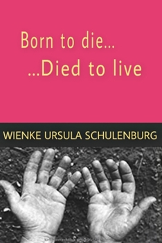 Paperback Born to die, died to live Book