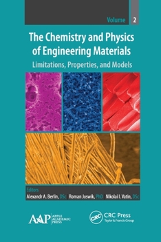 Paperback The Chemistry and Physics of Engineering Materials: Limitations, Properties, and Models Book