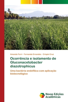 Paperback Ocorrência e isolamento de Gluconacetobacter diazotrophicus [Portuguese] Book