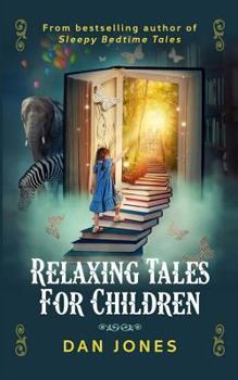 Paperback Relaxing Tales for Children: A revolutionary approach to helping children relax Book