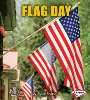 Flag Day - Book  of the First Step Nonfiction: American Holidays